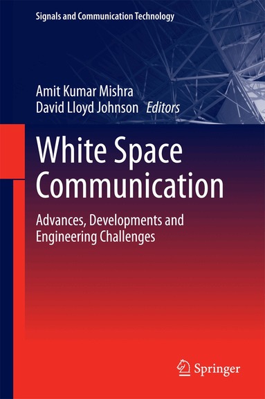 Amit Kumar Mishra, David Lloyd Johnson - White Space Communication, Inbunden