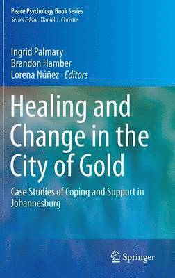 bokomslag Healing and Change in the City of Gold