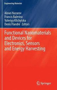 bokomslag Functional Nanomaterials and Devices for Electronics, Sensors and Energy Harvesting