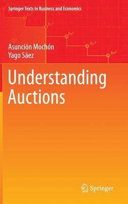 Asunción Mochón, Yago Sáez, Yago Mochón, Asunción - Understanding Auctions, Inbunden