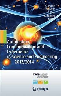 bokomslag Automation, Communication and Cybernetics in Science and Engineering 2013/2014
