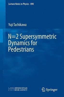 bokomslag N=2 Supersymmetric Dynamics for Pedestrians