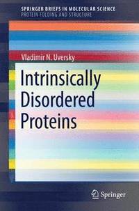 bokomslag Intrinsically Disordered Proteins