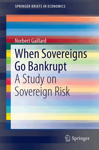 Norbert Gaillard - When Sovereigns Go Bankrupt, Häftad