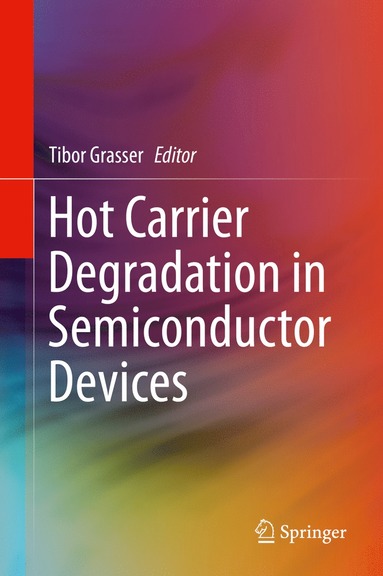 bokomslag Hot Carrier Degradation in Semiconductor Devices