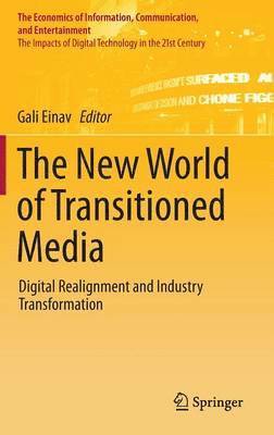 The New World of Transitioned Media 1