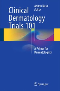 bokomslag Clinical Dermatology Trials 101