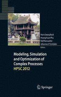 bokomslag Modeling, Simulation and Optimization of Complex Processes - HPSC 2012