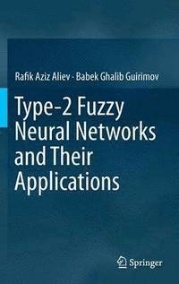 bokomslag Type-2 Fuzzy Neural Networks and Their Applications