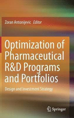 Optimization of Pharmaceutical R&D Programs and Portfolios 1