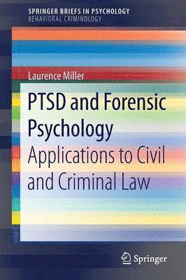 Laurence Miller - PTSD and Forensic Psychology, Häftad