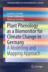 bokomslag Plant Phenology as a Biomonitor for Climate Change in Germany