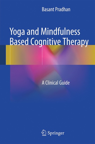 bokomslag Yoga and Mindfulness Based Cognitive Therapy