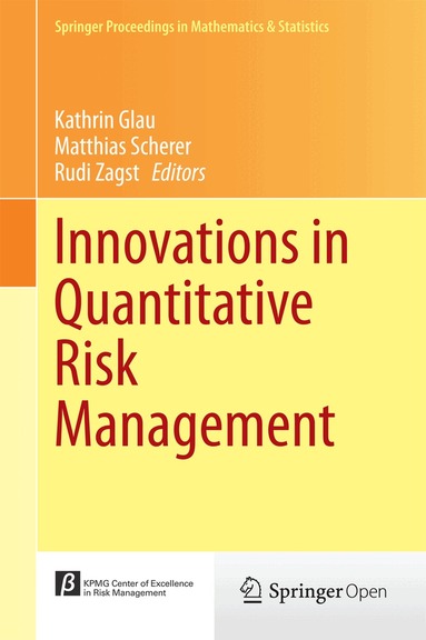 Kathrin Glau, Matthias Scherer, Rudi Zagst - Innovations in Quantitative Risk Management, Inbunden