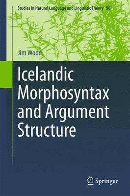 Icelandic Morphosyntax and Argument Structure 1