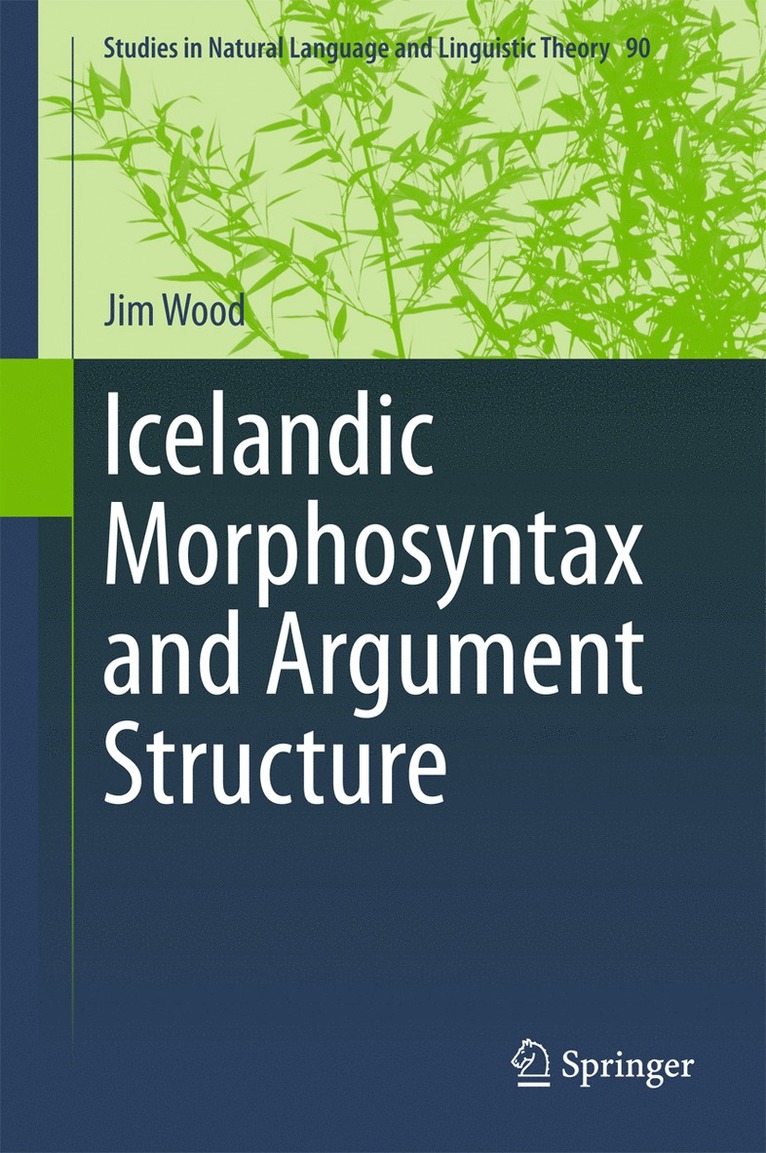 Jim Wood - Icelandic Morphosyntax and Argument Structure, Inbunden