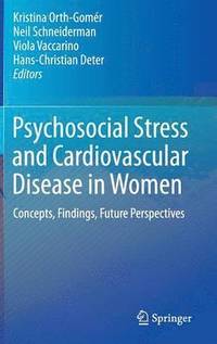 bokomslag Psychosocial Stress and Cardiovascular Disease in Women