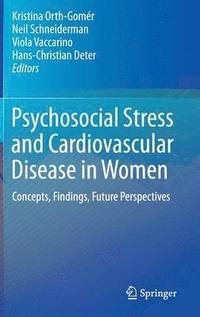 bokomslag Psychosocial Stress and Cardiovascular Disease in Women