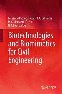 Biotechnologies and Biomimetics for Civil Engineering 1