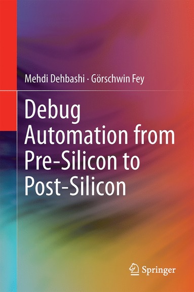 bokomslag Debug Automation from Pre-Silicon to Post-Silicon