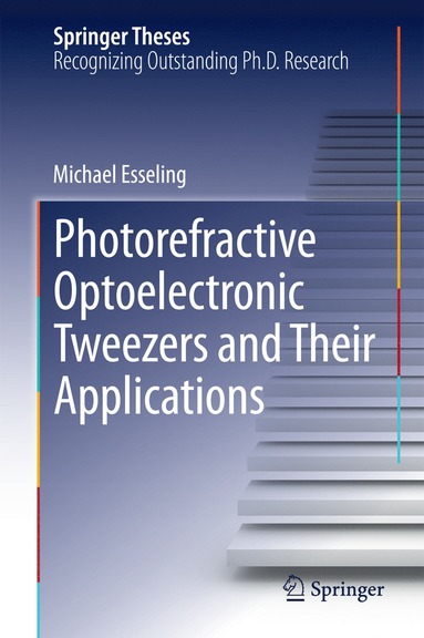 bokomslag Photorefractive Optoelectronic Tweezers and Their Applications