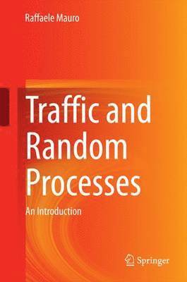 bokomslag Traffic and Random Processes