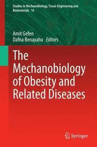 bokomslag The Mechanobiology of Obesity and Related Diseases