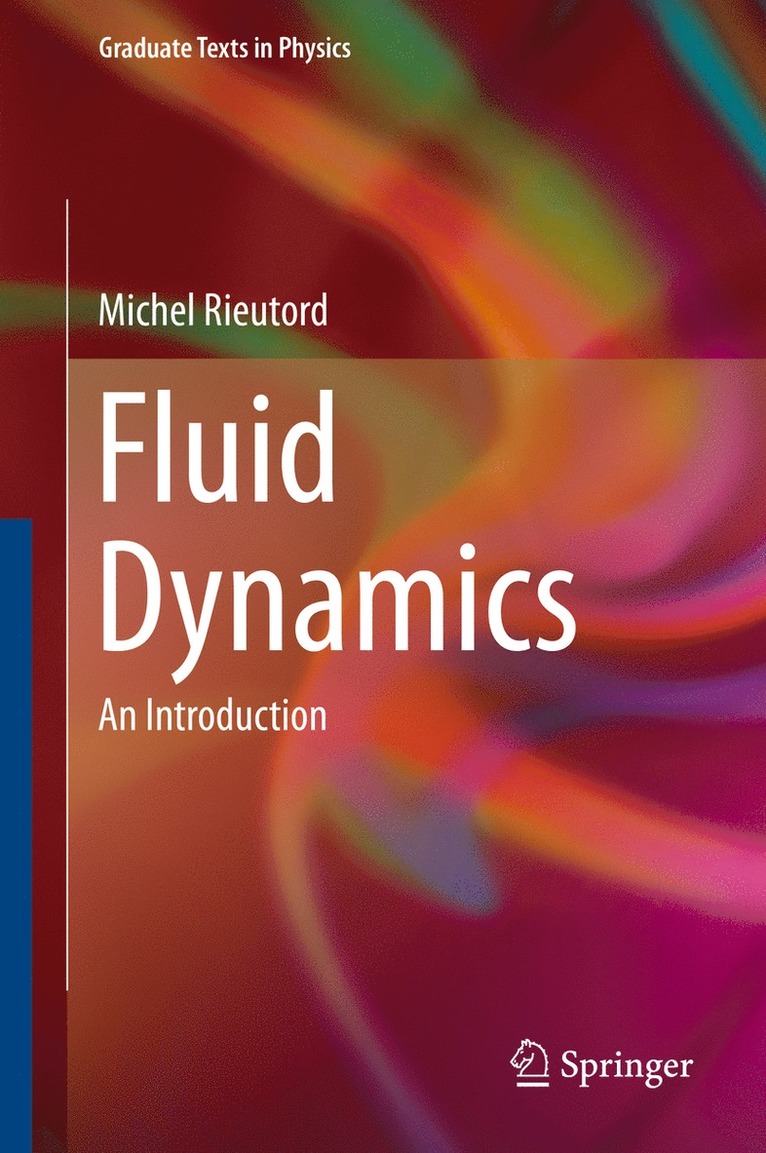 Michel Rieutord - Fluid Dynamics, Inbunden