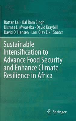 Sustainable Intensification to Advance Food Security and Enhance Climate Resilience in Africa 1