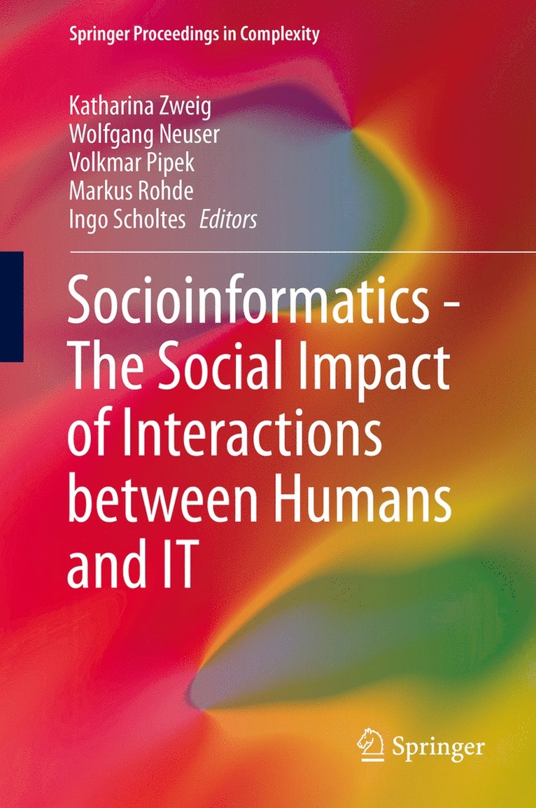 Socioinformatics - The Social Impact of Interactions between Humans and IT 1