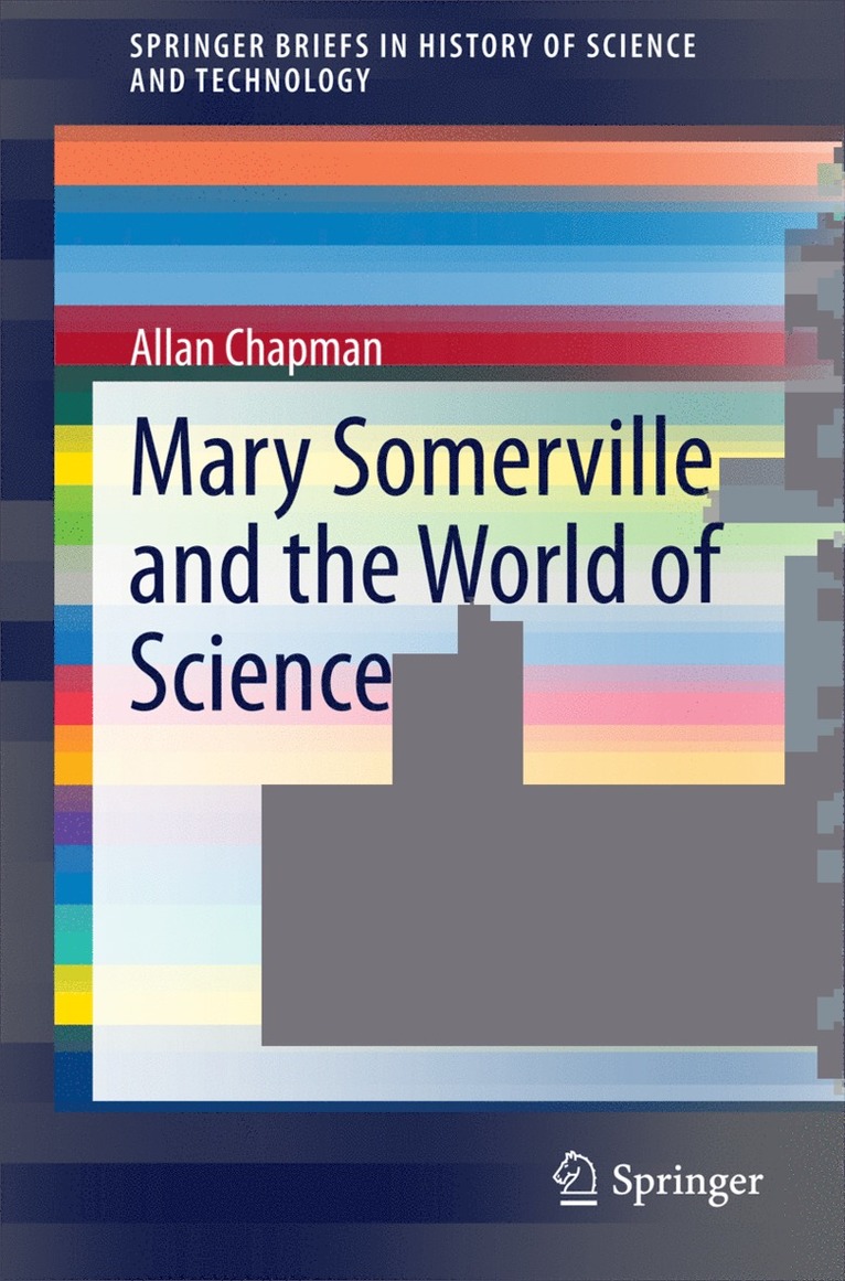 Mary Somerville and the World of Science