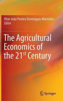 bokomslag Agricultural Economics of the 21st Century