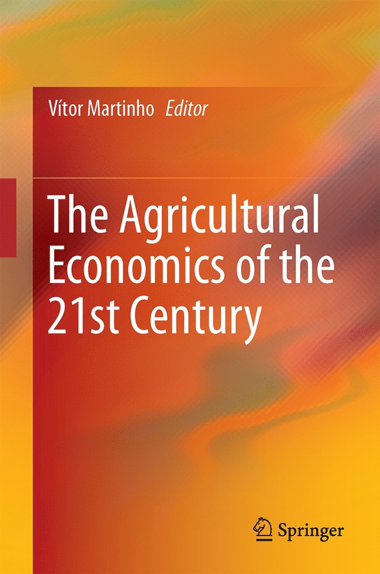 Vítor João Pereira Domingues Martinho - Agricultural Economics of the 21st Century, Inbunden