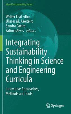 Integrating Sustainability Thinking in Science and Engineering Curricula 1