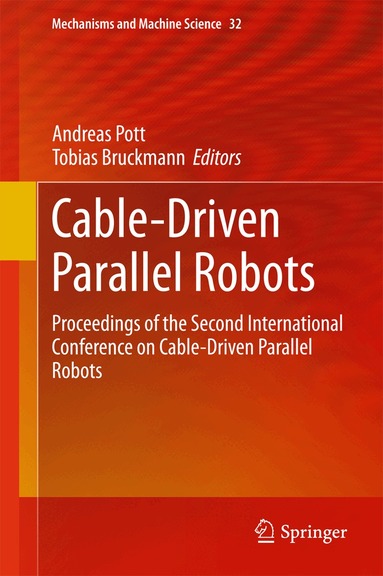 Andreas Pott, Tobias Bruckmann - Cable-Driven Parallel Robots, Inbunden