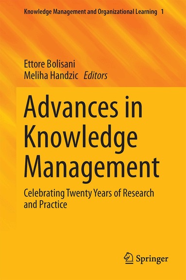 Ettore Bolisani, Meliha Handzic - Advances in Knowledge Management, Inbunden