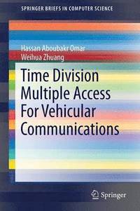 bokomslag Time Division Multiple Access For Vehicular Communications