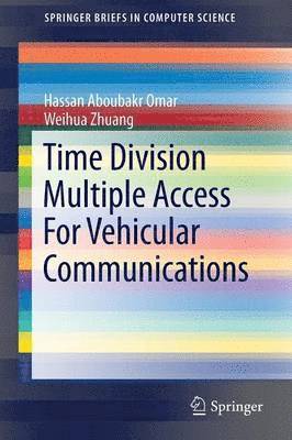 Time Division Multiple Access For Vehicular Communications 1