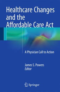 bokomslag Healthcare Changes and the Affordable Care Act