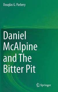 bokomslag Daniel McAlpine and The Bitter Pit