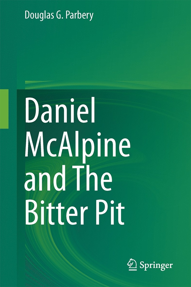 Douglas G. Parbery - Daniel McAlpine and The Bitter Pit, Inbunden