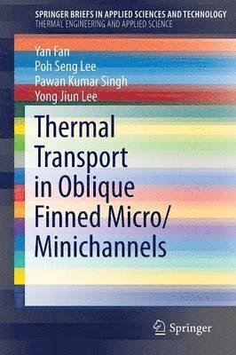 Thermal Transport in Oblique Finned Micro/Minichannels 1