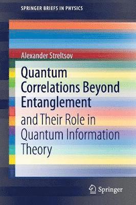 Quantum Correlations Beyond Entanglement 1