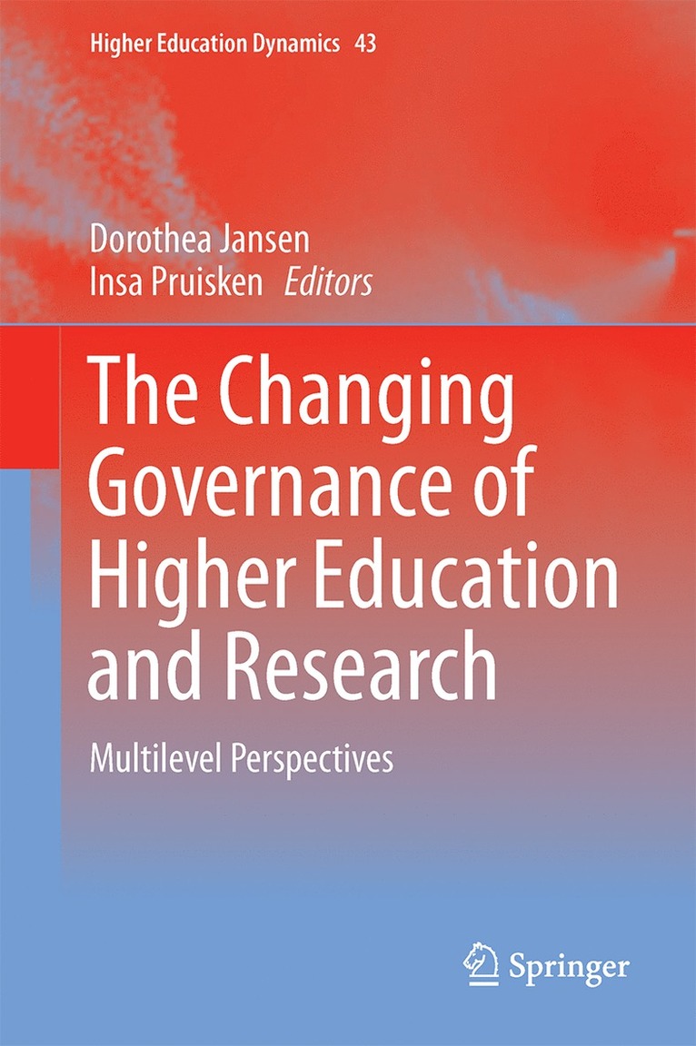 Dorothea Jansen, Insa Pruisken - Changing Governance of Higher Education and Research, Inbunden
