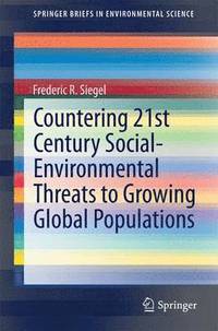 bokomslag Countering 21st Century Social-Environmental Threats to Growing Global Populations