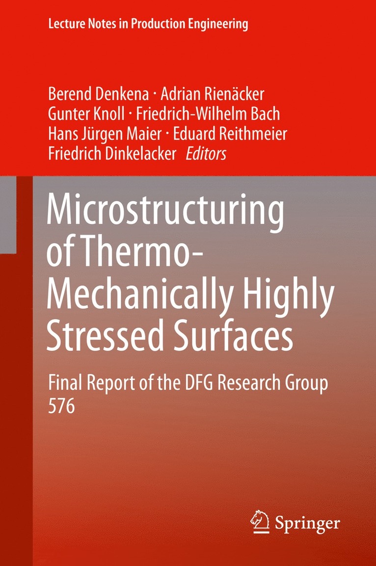 Microstructuring of Thermo-Mechanically Highly Stressed Surfaces 1