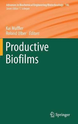 bokomslag Productive Biofilms