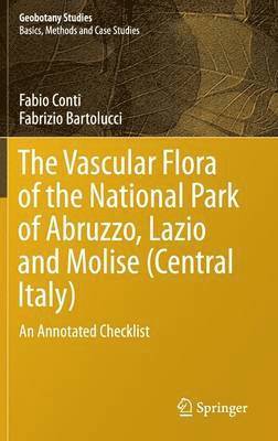 The Vascular Flora of the National Park of Abruzzo, Lazio and Molise (Central Italy) 1