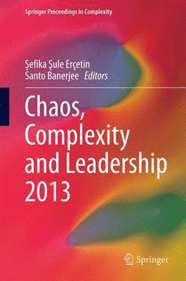 Chaos, Complexity and Leadership 2013 1