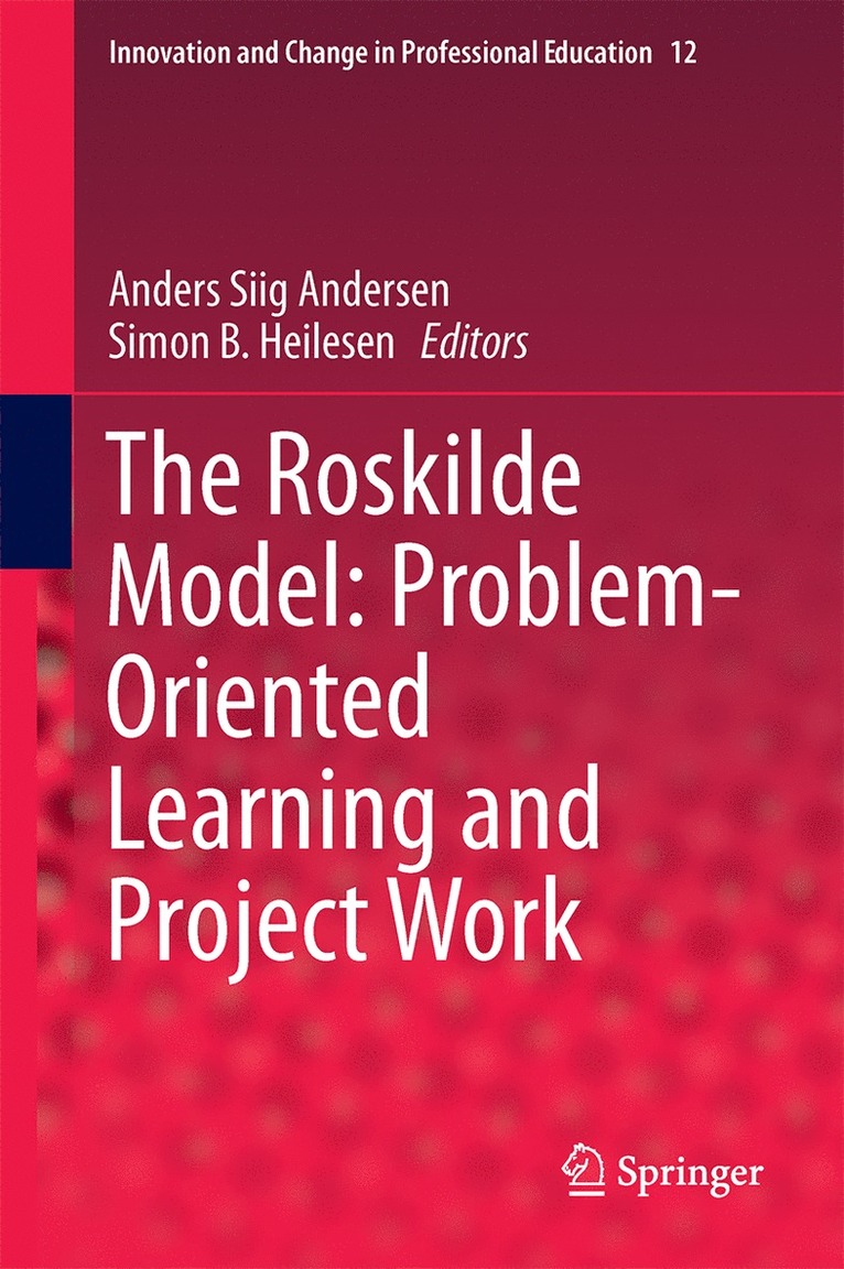 The Roskilde Model: Problem-Oriented Learning and Project Work 1